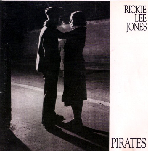 Rickie Lee Jones: Pirates (1981)